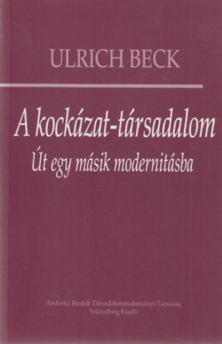 A kockzat-trsadalom - t egy msik modernitsba