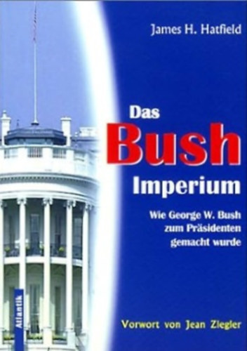 Das Bush-Imperium