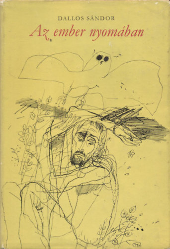 Dallos S�ndor - Az ember nyom�ban