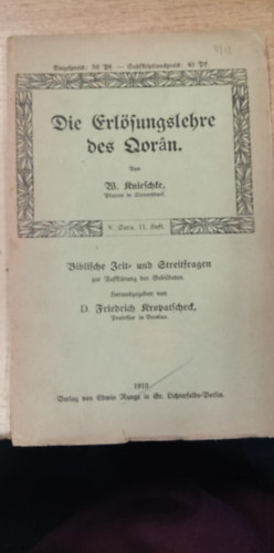 Die erl�sungslehre des Qor�n (Az �dv�ss�g tana a Kor�nban n�met nyelven g�t bet�kkel)