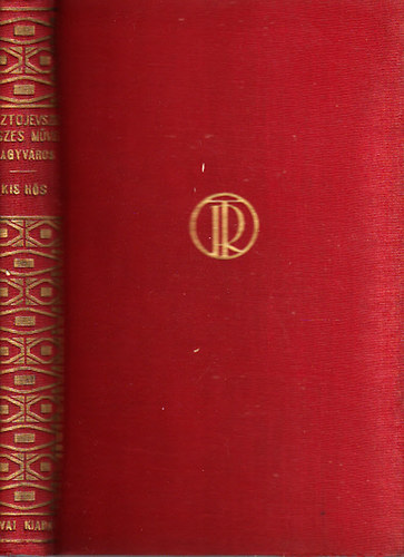 Fjodor Mihajlovics Dosztojevszkij - A nagyv�ros hom�ly�b�l-A kis h�s