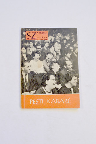 Bolg�r Istv�n - Pesti kabar� 1945-1966  Forg�cs L�szl� jegyzeteit feldolgozta Bolg�r Istv�n.  40 k�ppel.