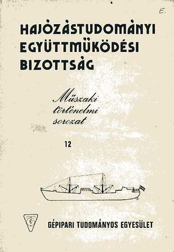 A 80 �ves magyar �llami haj�z�s g�phaj�i