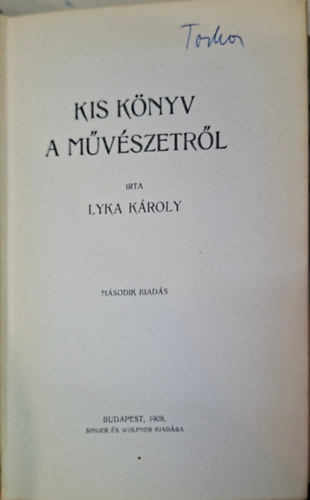 Kis k�nyv a m�v�szetr�l - m�sodik kiad�s