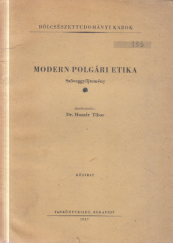 Modern polg�ri etika sz�veggy�jtem�ny (sz�mozott, k�zirat)