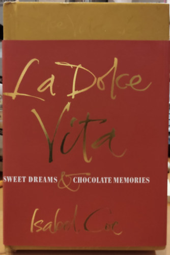 La Dolce Vita: Sweet Dreams and Chocolate Memories