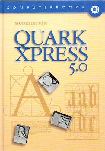 Mudri Istvn - Quark xpress 5.0 - QuarkXpress 5.0