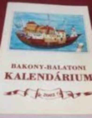 Bakony-Balaton kalendrium 2002