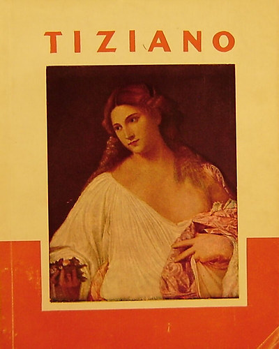 Tiziano (A mvszet kisknyvtra)