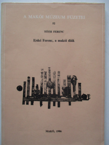Erdei Ferenc, a maki dik