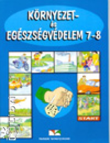 K�rnyezet- �s eg�szs�gv�delem 7-8.