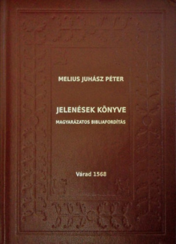 Horhi Melius P�ter - Jelen�sek k�nyve