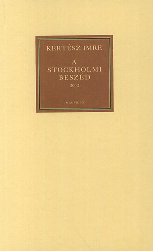 A stockholmi beszd 2002