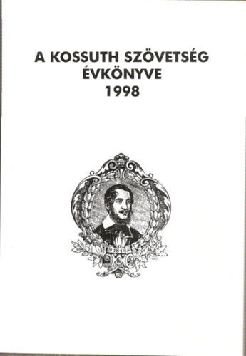 Gavlik Istvn  (sszelltotta) - A Kossuth Szvetsg vknyve 1998