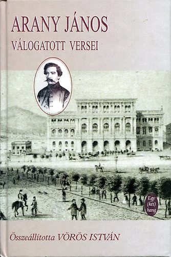 V�r�s Istv�n  (�ssze�ll.) - Arany J�nos v�logatott versei