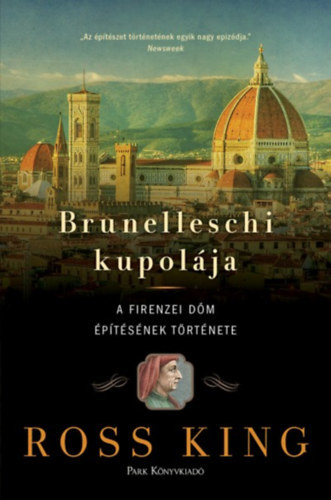Ross King - Brunelleschi kupolja - A firenzei dm ptsnek trtnete