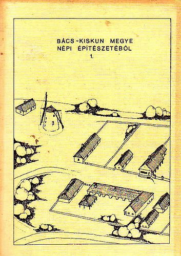 B�cs-Kiskun megye n�pi �p�t�szet�b�l 1.