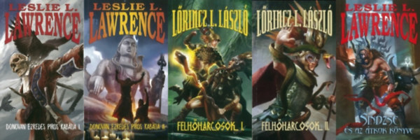 Lőrinc L. László , Lőrinc L. László Leslie L. Lawrence (Leslie L. Lawrence) - 3 db Leslie L. Lawrence (Lőrinc L. László) regény (3 mű 5 kötetben): Donovan ezredes piros kabátja I-II. + Felhőharcosok I-II. + Sindzse és az Átkok könyve