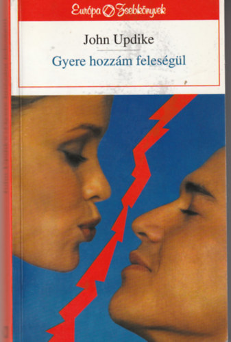 John Updike Karl Barth - Gyere hozz�m feles�g�l