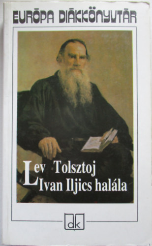 Lev Tolsztoj - Ivan Iljics halla