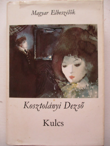 Kosztolnyi Dezs - Kulcs