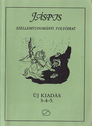 Jspis - Szellemtudomnyi folyirat - II. vf. (1992 - j kiads) 1991 3-4-5. szmok