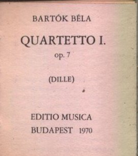 Bart�k B�la - Quartetto I. (Op. 7. (Dille))- minik�nyv