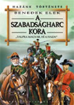 A szabadsgharc kora - 'Talpra magyar, h a haza!'