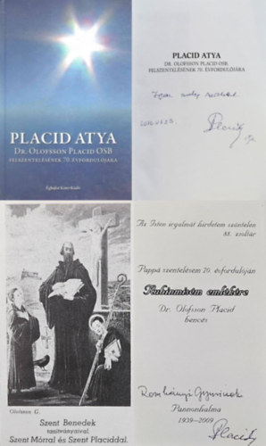 Placid atya - Emlkknyv Dr.Olofsson Placid felszentelsnek 70.vforduljra  - Dediklt!