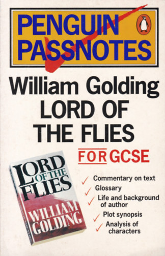 Lord of the Flies for GCSE (Penguin Passnotes) (Kiegszt knyv a Legyek urhoz - angol nyelv)
