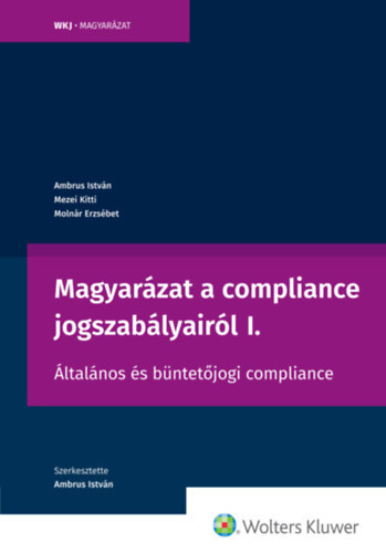 Magyarzat a compliance jogszablyairl I.