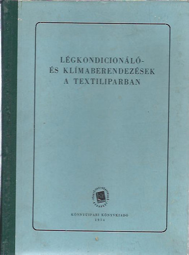L�gkondicion�l�- �s kl�maberendez�sek a textiliparban