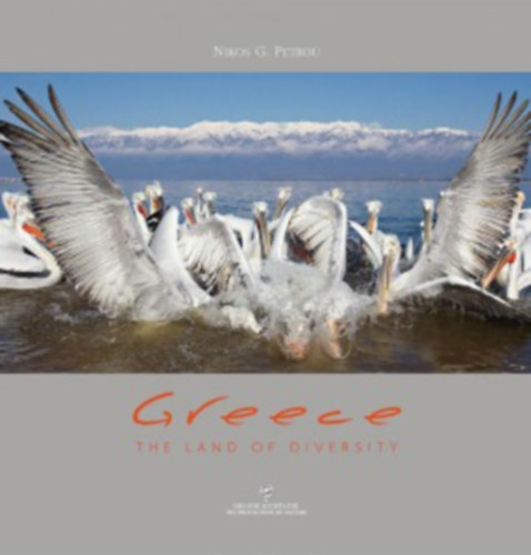 Nikos G. Petrou - Greece. The Land of Diversity