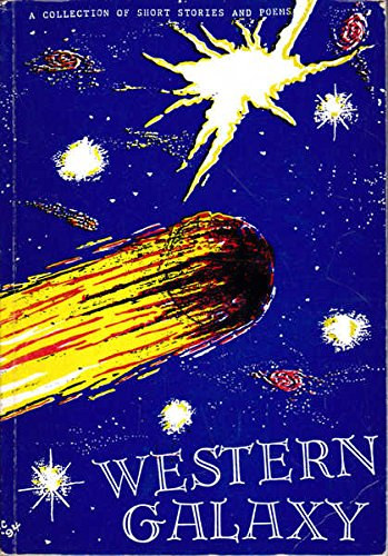Western Galaxy: A Collection of Short Stories and Poems (FreeXpresSion)