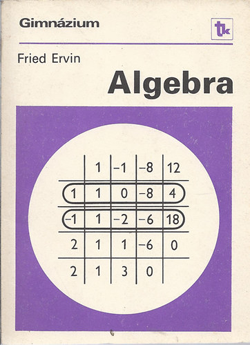 Algebra a speci�lis matematikai oszt�lyok sz�m�ra