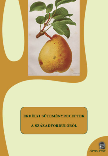 Erd�lyi s�tem�nyreceptek a sz�zadfordul�r�l