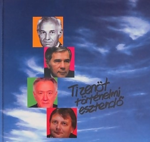Dr. Jnosi Gyrgy - Kodrucz Sndor - Tizent trtnelmi esztend - 1989-2004