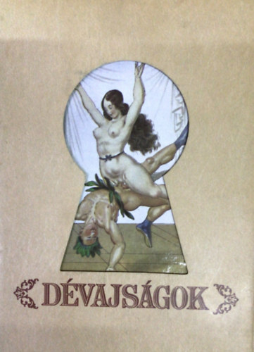 D�vajs�gok - Melyeket Peter Fendi cs�sz�ri udvari piktor �r b�jos aquarelljeihez szerzett Susie Feinschmecker kisasszony