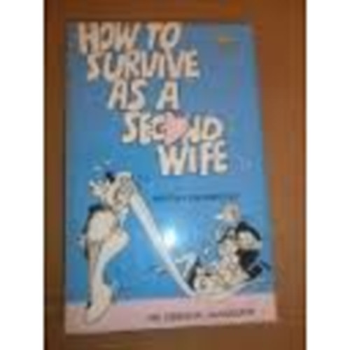 Maggie Drummond - How to Survive as a Second Wife