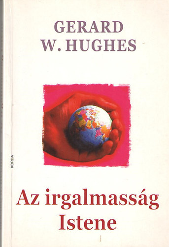 Gerard W. Hughes - Az irgalmassg istene