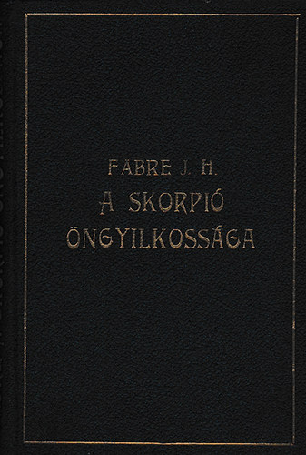 J.H. Fabre - A skorpi ngyilkossga