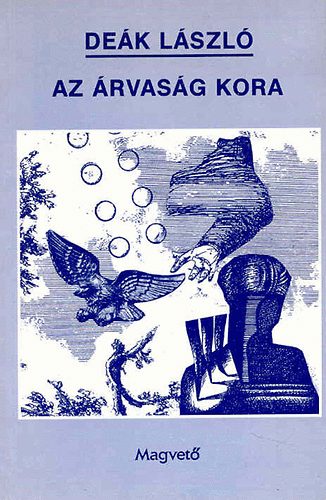 Dek L�szl� - Az �rvas�g kora