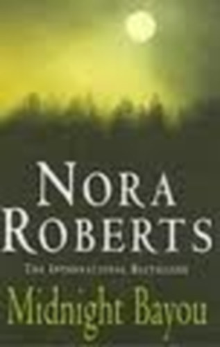 J. D. Robb  (Nora Roberts) - Midnight Bayou