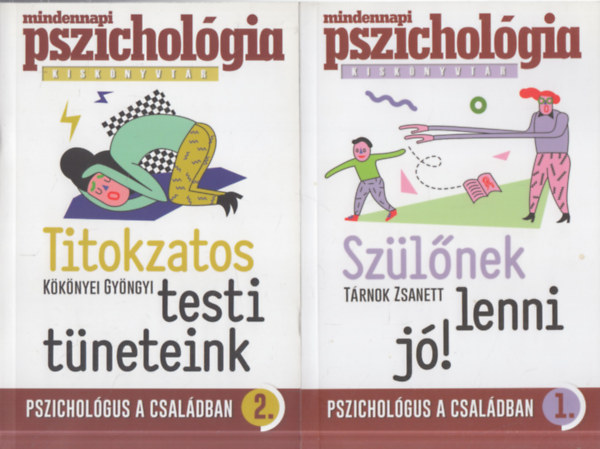 2 db. Mindennapi pszichol�gia kisk�nyvt�r (Titokzatos testi t�neteink + Sz�l�nek lenni j�!)