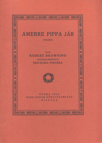 Amerre Pippa jr (Reprint)- Monumenta Literarum II. sorozat, 12. szm