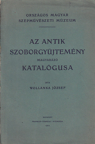 Az antik szoborgyjtemny magyarz katalgusa (1912)