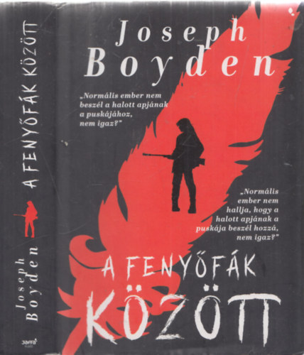 Joseph Boyden - A fenyfk kztt