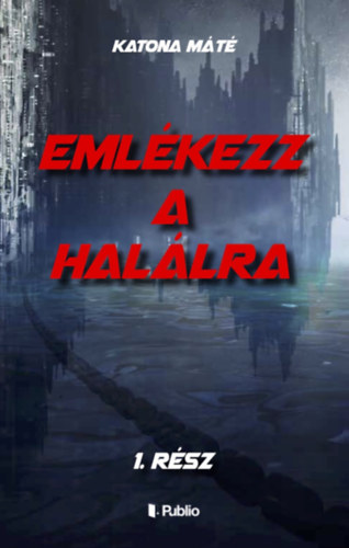 Emlkezz a hallra 1. rsz