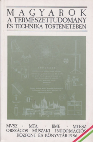 Magyarok a term�szettudom�ny �s a technika t�rt�net�ben - �letrajzi lexikon A-t�l Z-ig