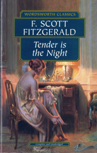 Francis Scott Fitzgerald - Tender is the Night